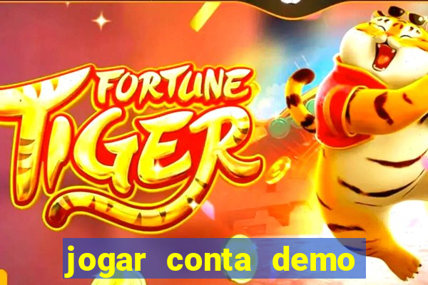 jogar conta demo fortune tiger